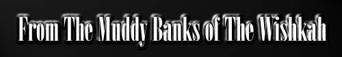 [From The Muddy Banks of The Wishkah]